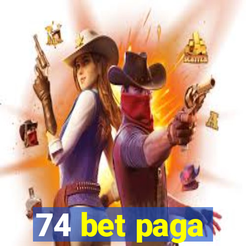 74 bet paga